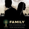 Banner: Family, The Foundation for Vocations - Image 2