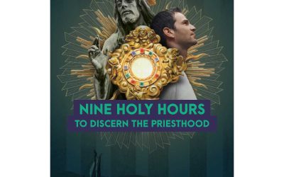 Nine Holy Hours to Discern the Priesthood